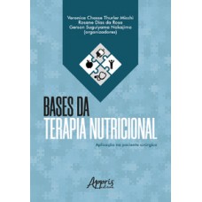 Bases da terapia nutricional: aplicação no paciente cirúrgico