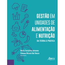 Gestão em unidades de alimentação e nutrição