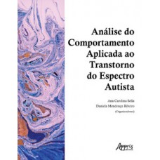 Análise do comportamento aplicada ao transtorno do espectro autista