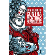Guia de bolso contra mentiras feministas