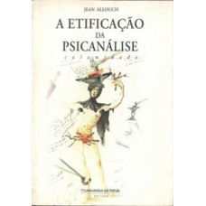 A etificação da psicanálise A etificação da psicanálise