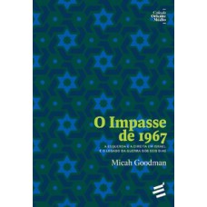 O impasse de 1967