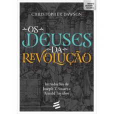 Os deuses da revolução