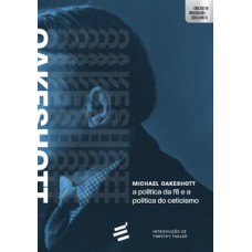A política da fé e a política do ceticismo