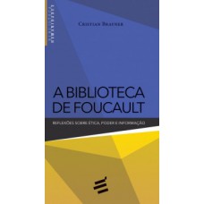 A biblioteca de Foucault