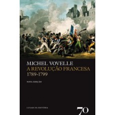 A revolução francesa - 1789-1799