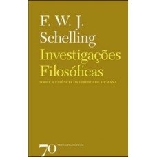 Investigações filosóficas sobre a essência da liberdade humana