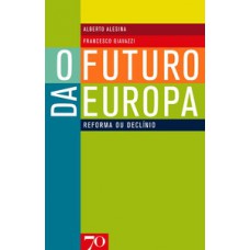 O futuro da Europa O futuro da Europa