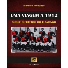 Uma viagem a 1912