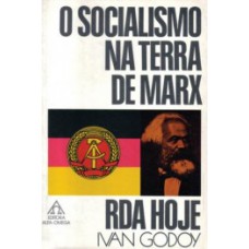 O socialismo na terra de Marx
