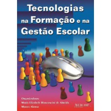 Tecnologias na formação e na gestão escolar