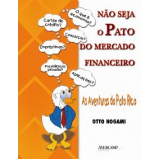 Não seja o pato do mercado financeiro