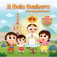 A bela senhora e os 3 pastorinhos