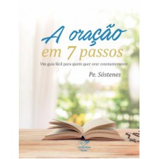 A oração em 7 passos