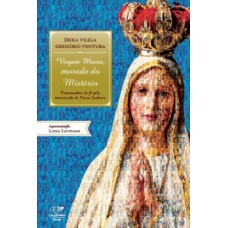 Virgem Maria, morada do mistério