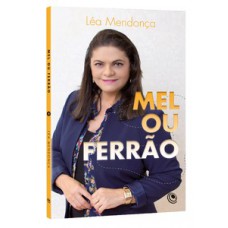 Mel ou ferrão