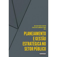 Planejamento e gestão estratégica no setor público