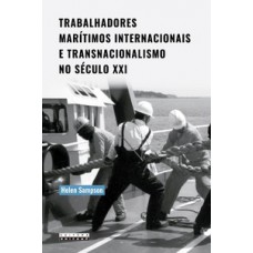 Trabalhadores marítimos internacionais e transnacionalismo no século XXI