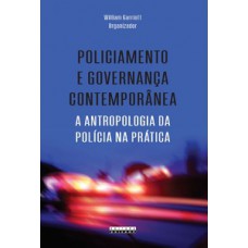 Policiamento e governança contemporânea Policiamento e governança contemporânea