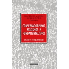 Conservadorismos, fascismos e fundamentalismos