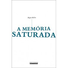 A memória saturada