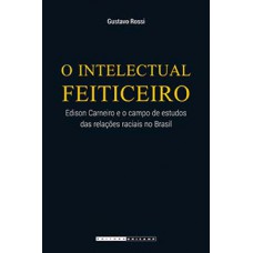 O intelectual feiticeiro