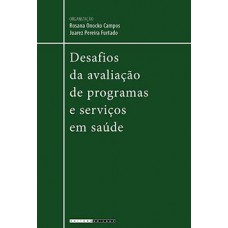 Desafios da avaliação de programas e serviços em saúde