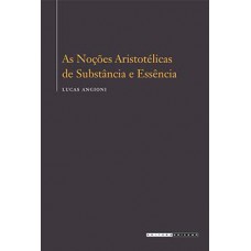 As noções aristotélicas de substância e essência