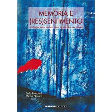 Memória e (res)sentimento