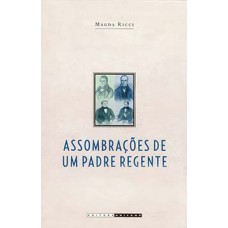 Assombrações de um padre regente