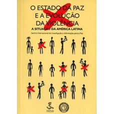 O estado da paz e a evolução da violência