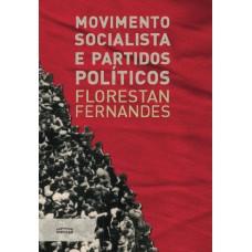 Movimento socialista e partidos políticos Movimento socialista e partidos políticos