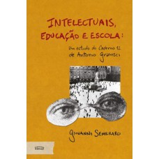 Intelectuais, educação e escola