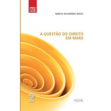 A questão do direito em Marx A questão do direito em Marx