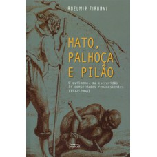 Mato, palhoça e pilão