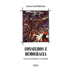 Conselhos e democracia Conselhos e democracia