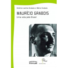 Maurício Grabois – uma vida pelo Brasil