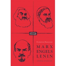 Marx, Engels, Lenin – a história em processo