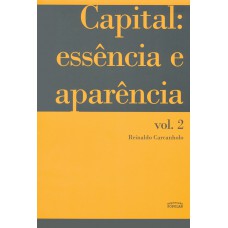 Capital – essência e aparência Vol. 2
