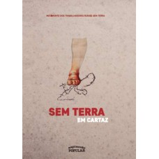 Sem terra em cartaz Sem terra em cartaz