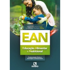 EAN - Educação Alimentar e Nutricional - Fundamentação teórica e estratégias contemporâneas EAN - Educação Alimentar e Nutricional - Fundamentação teórica e estratégias contemporâneas