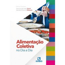 Alimentação coletiva no dia a dia