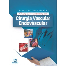 Casos comentados de cirurgia vascular e endovascular