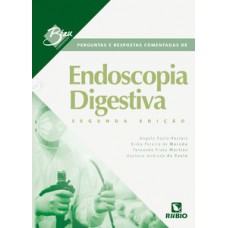 Bizu comentado – Perguntas e respostas comentadas de endoscopia digestiva