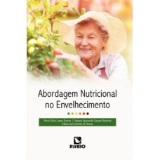 Abordagem nutricional no envelhecimento Abordagem nutricional no envelhecimento
