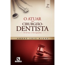 O atuar do cirurgião-dentista