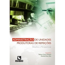 Administração de unidades produtoras de refeições