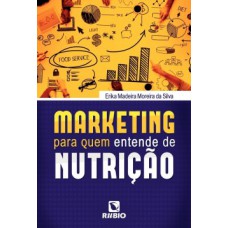 Marketing para quem entende de nutrição