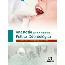 Anestesia local e geral na prática odontológica