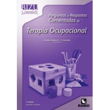 Perguntas e respostas comentadas de terapia ocupacional Perguntas e respostas comentadas de terapia ocupacional